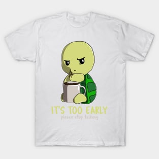 Turtle coffee early T-Shirt